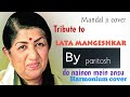 Lata ji ll Do naino me' ansu ll old Bollywood song ll Mandal ji cover ll Paritosh Mandal ll