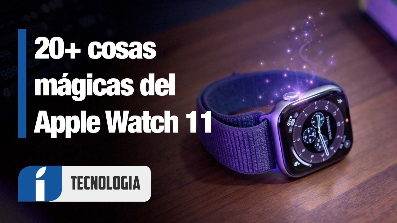 El Apple Watch Series 11 hace 20+ cosas MÁGICAS - YouTube