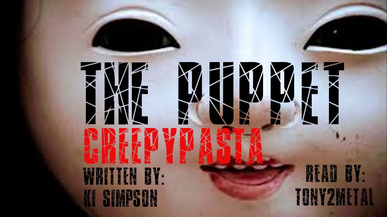 The Puppet Creepypasta YouTube