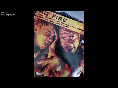 Mo' Fire - Bad Company Mix