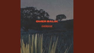 Overdose - Ömer Balık