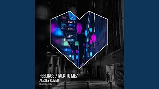 Feelings (Talk To Me) (Anton Liss Radio Mix)