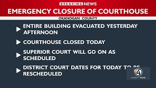 Emergency closure of Okanogan County Courthouse