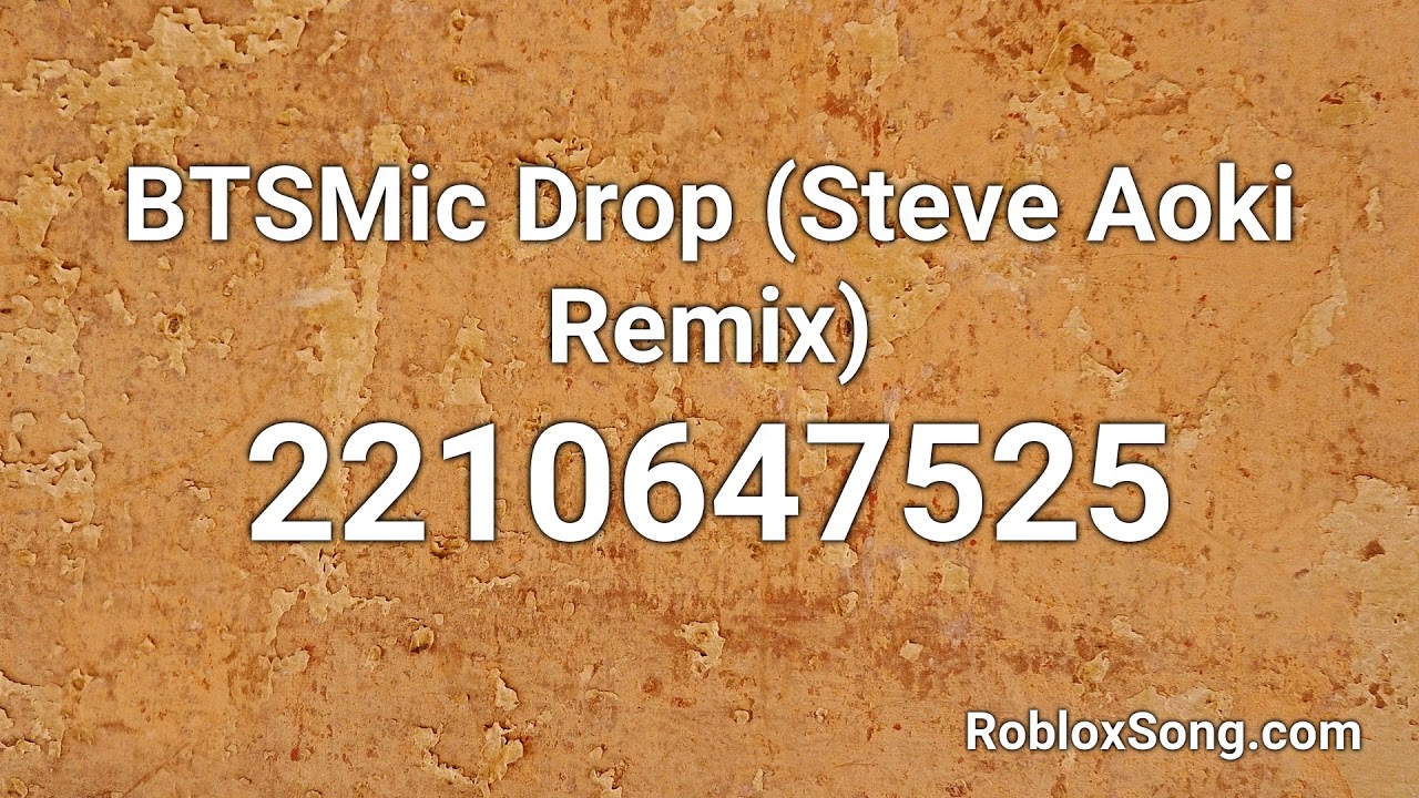 Bts Mic Drop Steve Aoki Remix Roblox Id Roblox Music Code Youtube - roblox song id bass drop