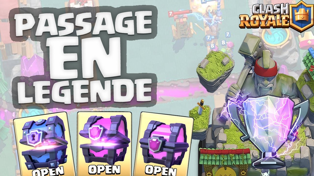 PASSAGE LEGENDE ET OUVERTURE D'UN COFFRE MAGIQUE - CLASH ROYALE - YouTube