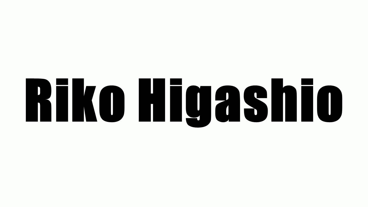 Riko Higashio - YouTube