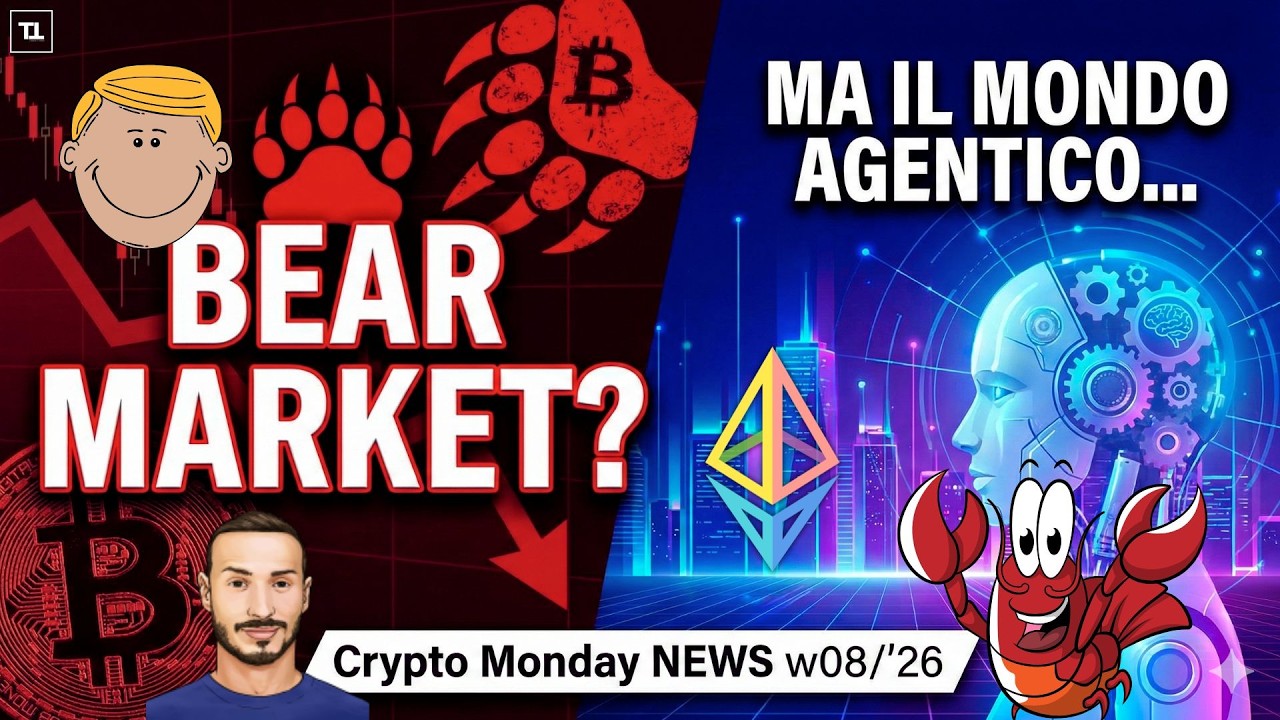 Bitcoin: Siamo in Bear Market 📉 Crypto Monday NEWS w08/'26