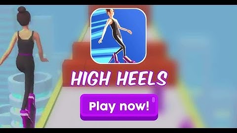High Heels All Levels Gameplay (iOS Android) Walkthrough Part 4 | WELCOME TO CNR TKG GAMES CHANNEL