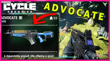 Advocate Gameplay | The Cycle Frontier