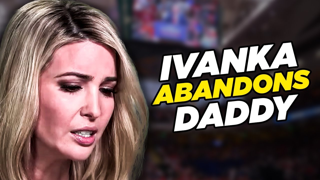 Ivanka Trump Offers Half Assed Sympathies To Her Dad As His Arrest Looms