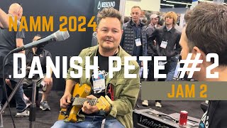 Danish Pete Honore Jam 2 With The Captain Lee Anderton Namm 2024 Hd 1080P 60F Chapman Dpt