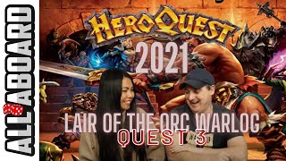 HEROQUEST (2021) | Board Game Campaign | 2-Player Playthrough | Quest 3: Lair of the Orc Warlord