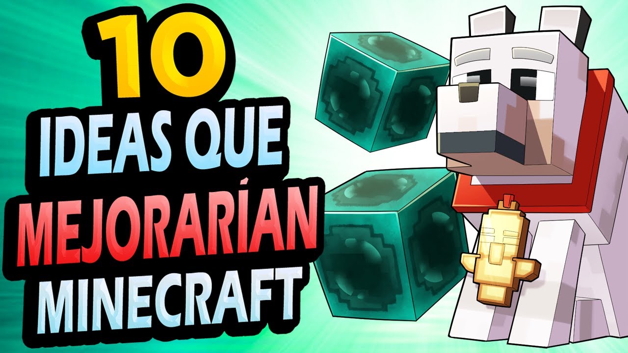 ✅ 10 Cosas Que Mejorarían Minecraft!! #13