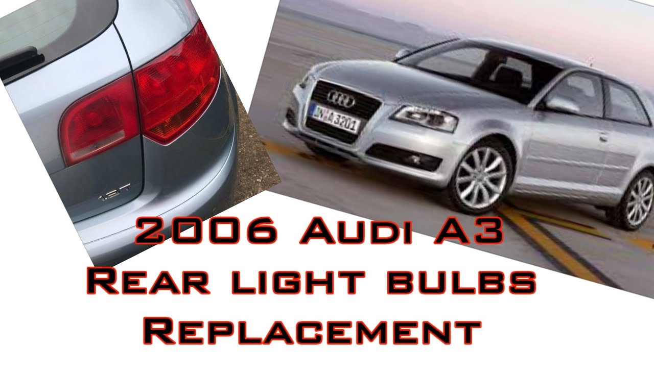 Audi A3 Rear Bulb Replacement YouTube