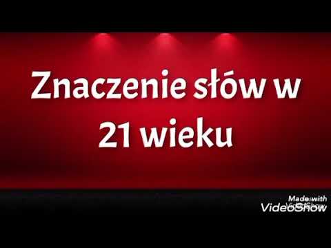 Znaczenie słów w 21 wieku