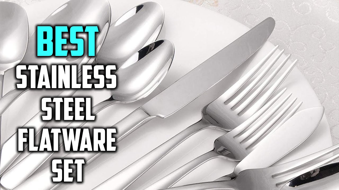 Top 5 Best Stainless Steel Flatware Sets [Review] Include Knife Fork