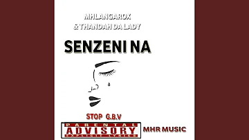 Senzeni na (feat. Thanda da lady)