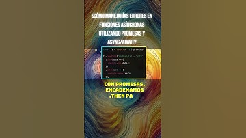 ¿Cómo manejarías errores en funciones asíncronas utilizando promesas y async/await?