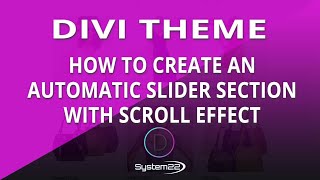 Divi Theme How To Create An Automatic Slider Section With Scroll Effect 👍