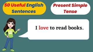 50 Useful English Sentences - Present Simple Tense Daily English Conversation Practice Listening