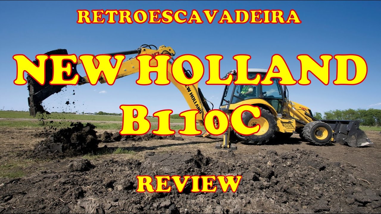 Retroescavadeira New Holland B110C Review