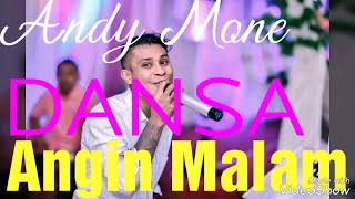 Special DANSA 2019 ANDY MONE, Angin Malam