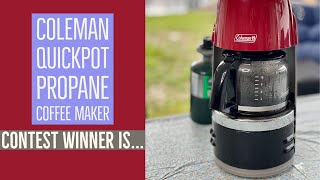 Coleman Quickpot Propane Coffee Machine Giveaway Winner Is....