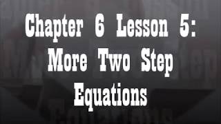 Chapter 6 Lesson 5 More Two-Step Equations Gray Math