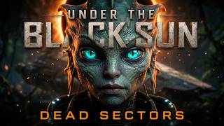 Under the Black Sun | Episode 1: Dead Sectors — Sci-Fi Series
