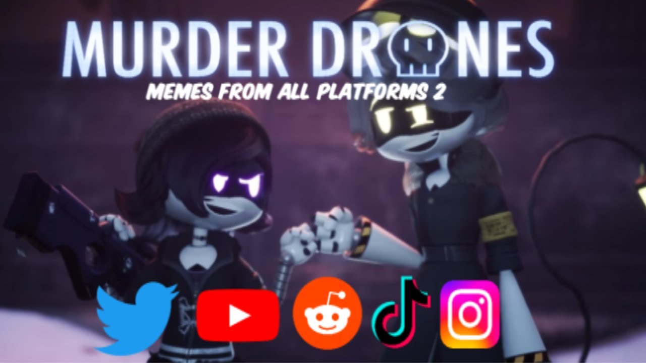 Murder Drones Memes From ALL PLATFORMS 2 - YouTube
