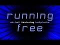 Michett featuring Kalipluche - Running free ♫ workout music lyric video