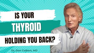 Is Your Thyroid Holding You Back? Understanding Hypothyroidism & Energy by Dr. Colbert MD, Ep. 3