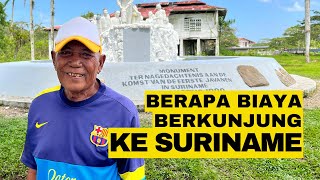 HOW MUCH DOES IT COST TO GO TO SURINAME, A COUNTRY POPULATED BY MANY JAVANESE PEOPLE?