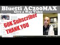 Bluetti AC200MAX Giveaway Video: Thanks for 61k SUBSCRIBERS