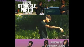 STC $teph - Struggle Part II (Official Video)