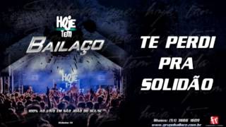 Grupo Bailaço - Te perdi pra solidão