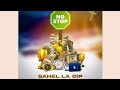 Sahel La Cip - NO STOP (Audio officiel)