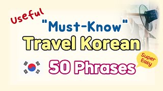 50 Korean phrases useful for traveling in Korean 1| Must-Know | For Beginners