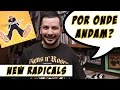 Por Onde Andam #02 - New Radicals