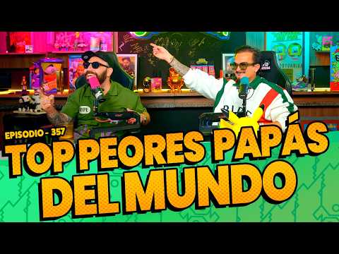 Anecdotario 357 - TOP Peores papás del mundo