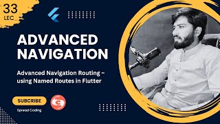 33- Advanced Navigation Routing in Flutter — Using Named Routes and Manage with Separate File