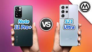 Xiaomi Redmi Note 11 Pro Plus vs Samsung Galaxy S21 Ultra