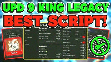 [UPDATE 9] King Legacy Script GUI / Hack (GET STRIKER FIGHTING, KILL AURA, AUTOFARM, AND MORE)