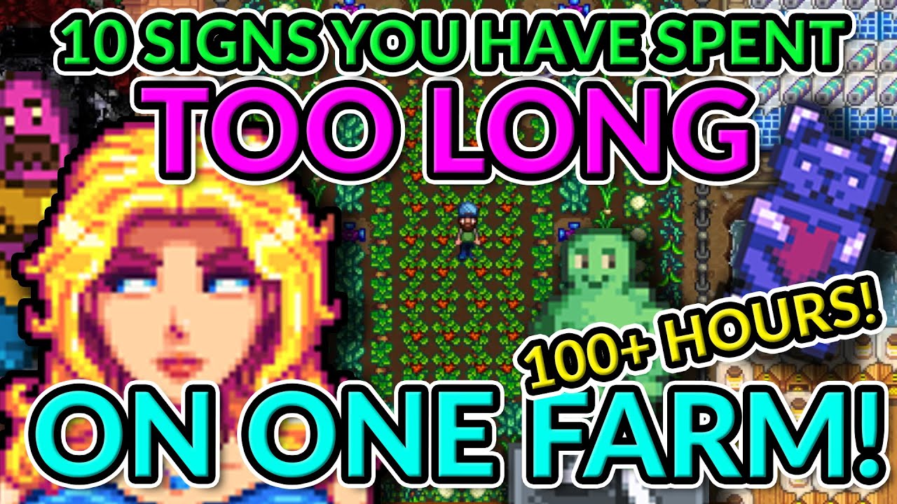 10 SIGNS you have been PLAYING on a farm for TOO LONG! | Stardew Valley ...