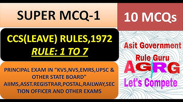 CCS(LEAVE) RULES,1972: SUPER MCQ-1