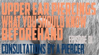 Upper Ear Cartilage Piercing  - What You Need to Know Beforehand - Consultations by a Piercer EP02 Helix Piercing What You Should Know 2022 Consultation By A Piercer Ep02