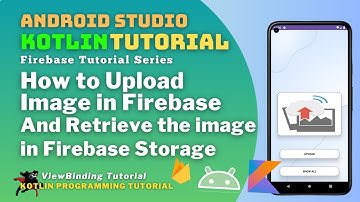 Android Firebase Upload Image in Kotlin | 2023 | Part 3 #androidstudio