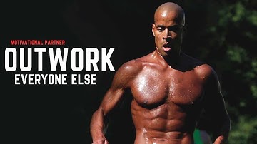 OUTWORK EVERYONE ELSE   Powerful Motivational Speech   David Goggins