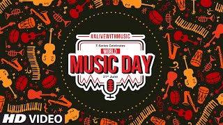 World Music Day Alive With Music | T-Series