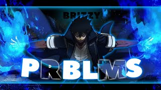 Dabi - PRBLMS [AMV] @Molob Remake